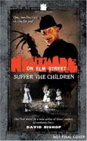 A Nightmare on Elm Street: Suffer the Children 1844161722 Book Cover