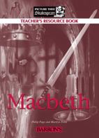 Macbeth: Teacher's Resource Book (Picture This! Shakespeare) 0764131419 Book Cover