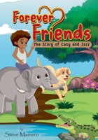 Forever Friends: The Story Of Casy and Jazz 196491387X Book Cover