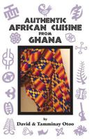 Authentic African Cuisine from Ghana 0965920933 Book Cover