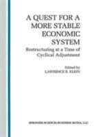 A Quest for a More Stable Economic System 9401581878 Book Cover