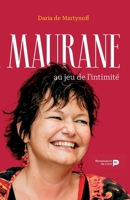 Maurane: au jeu de l'intimité (French Edition) 2875421867 Book Cover