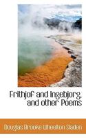 Frithjof and Ingebjorg, and other Poems 3337158218 Book Cover