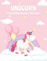 Unicorn Coloring Book for Kids: Magical Unicorn Coloring Book for Girls, Boys, and Anyone Who Loves Unicorns B08Y4LK86X Book Cover