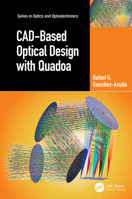 CAD-Based Optical Design with Quadoa (Series in Optics and Optoelectronics) 1032828099 Book Cover