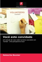 Você está convidado: Um estudo de caso sobre turismo voluntário em Tamale - Uma perspectiva local 6203014265 Book Cover