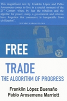 Free Trade: The algorithm of progress B093B4M3QH Book Cover