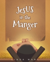 Jesus in the Manger 1635250935 Book Cover