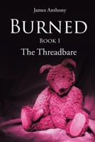 Burned: Book 1 B0CVJ8W63P Book Cover