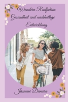 Wandern Radfahren Gesundheit und nachhaltige Entwicklung B0B92GMRQQ Book Cover