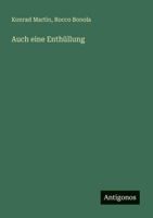Auch eine Enthüllung (German Edition) 3563143269 Book Cover