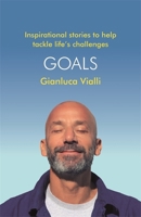 Goals: 98 storie + 1 per affrontare le sfide più difficili 1472274903 Book Cover
