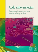 CADA NIÑO UN LECTOR - ESTRATEGIAS INNOVADORAS PARA ENSEÑAR A LEER Y ESCRIBIR. 9561411172 Book Cover