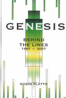 Genesis: Behind the Lines, 1967-2007 1894959671 Book Cover