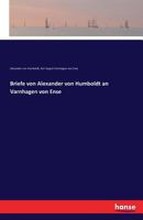 Briefe Von Alexander Von Humboldt an Varnhagen Von Ense 3742828355 Book Cover