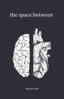 the space between B0FGWJJBXJ Book Cover
