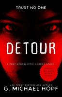 Detour: A Post-Apocalyptic Horror Story 172505003X Book Cover