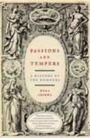 Passions and Tempers: A History of the Humours 0060731168 Book Cover