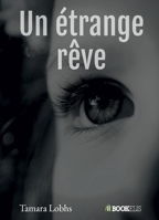 Un étrange rêve (French Edition) B07T3JQ4FZ Book Cover
