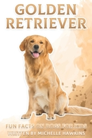 Golden Retriever: Fun Facts on Dogs for Kids #4 B08VFSC2NG Book Cover