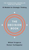 The Decision Book: Fifty Models for Strategic Thinking 0393079619 Book Cover