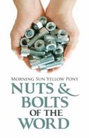 Nuts & Bolts of the Word 1512734691 Book Cover