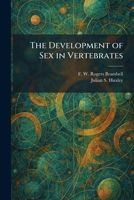 The Development of Sex in Vertebrates 102559875X Book Cover