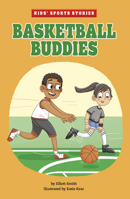 Basketball Buddies 1515872831 Book Cover