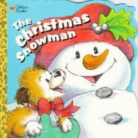 The Christmas Snowman (Super Shape Book) 0307100618 Book Cover