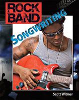 Songwriting (Rock Band) 1604536969 Book Cover