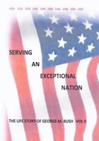 Serving An Exceptional Nation 1475202911 Book Cover