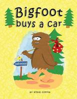 Bigfoot buys a Car 154297335X Book Cover