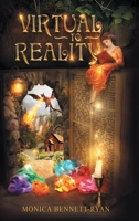 VIRTUAL to REALITY (Collectors Edition) 0994325614 Book Cover