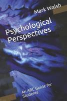 Psychological Perspectives: An ABC Guide for Students 1533499799 Book Cover