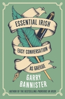Essential Irish: Easy Irish Conversation (English and Irish Edition) 1835940153 Book Cover