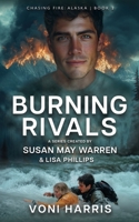 Burning Rivals 1963372964 Book Cover