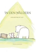 In den Wäldern: Der Bär wacht auf 3744829324 Book Cover