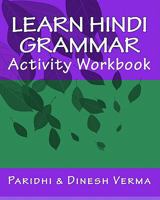 Learn Hindi Grammar Activity Workbook 1448648858 Book Cover