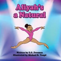 Aliyah's A Natural 153696719X Book Cover