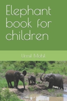 Elephant book for children B09T61F9YS Book Cover