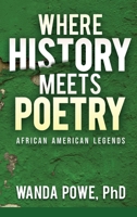 Where History Meets Poetry B09RGDXNZK Book Cover