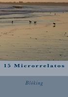 15 Microrrelatos 1541303229 Book Cover