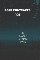 Soul Contracts 101 (Spirituality 101) B0GZ4NCZYW Book Cover
