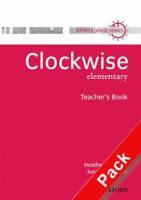 Clockwise: Teacher's Resource Pack Elementary level 0194340988 Book Cover