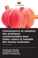 Connaissance et adoption des pratiques recommandées pour lutter contre la maladie des taches huileuses (French Edition) 6209515673 Book Cover