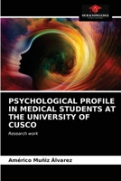 Psychological Profile in Medical Students at the University of Cusco 6203672556 Book Cover