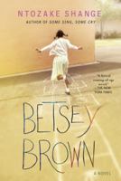 Betsey Brown 0312134347 Book Cover