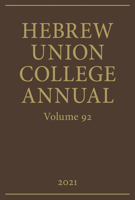 Hebrew Union College Annual Vol. 92 0878201998 Book Cover