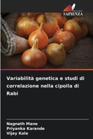 Variabilità genetica e studi di correlazione nella cipolla di Rabi (Italian Edition) 6207383885 Book Cover