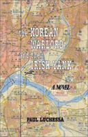 The Korean Warlord and the Irish Yank 1401055478 Book Cover